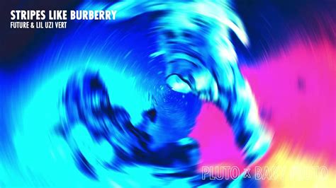 burberry rappers|Future & Lil Uzi Vert – Stripes Like Burberry Lyrics.